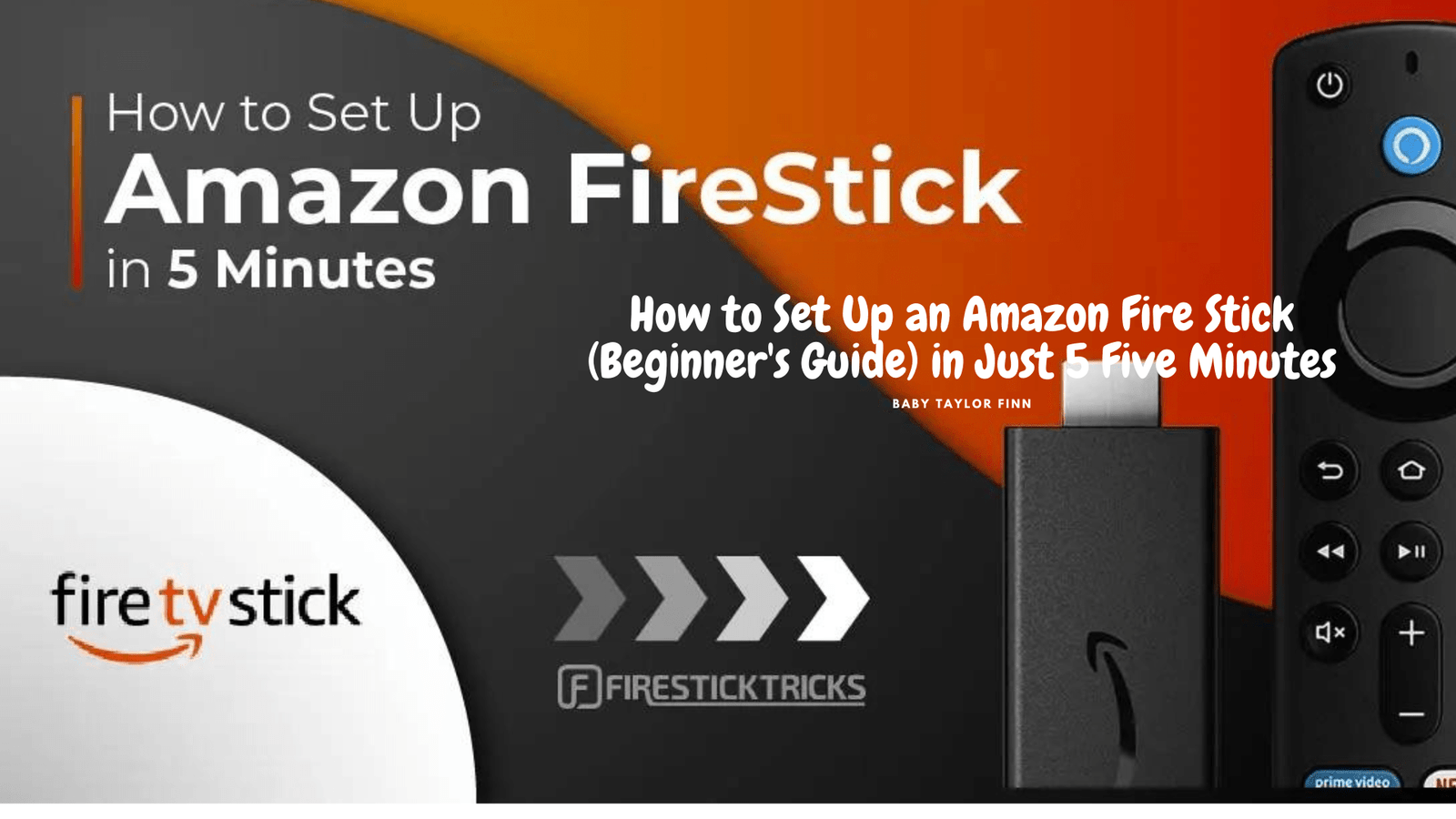 How to Set Up an Amazon Fire Stick (Beginner's Guide) in Just 5 Five Minutes